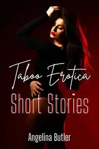 Taboo Erotiica Short Stories