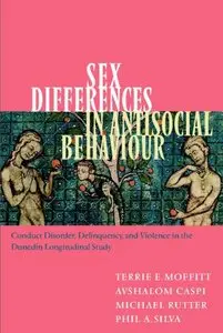 Sex Differences in Antisocial Behaviour: Conduct Disorder, Delinquency, and Violence in the Dunedin Longitudinal Study