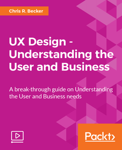 UX Design - Understanding the User and Business