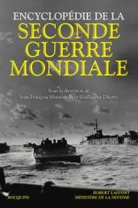 Jean-François Muracciole, Guillaume Piketty, "Encyclopédie de la Seconde Guerre mondiale"