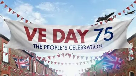 BBC - VE Day 75: The People's Celebration (2020)