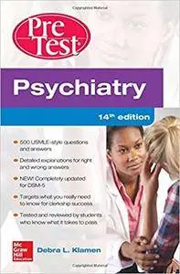 Psychiatry PreTest Self-Assessment And Review, 14th Edition