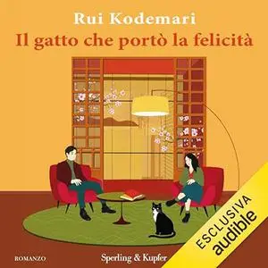 «Il gatto che portò la felicità» by Rui Kodemari