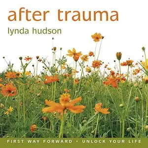 «After Trauma» by Lynda Hudson