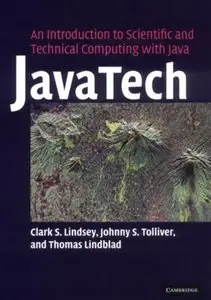 JavaTech, an Introduction to Scientific and Technical Computing with Java (Repost)