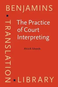 The Practice of Court Interpreting (Benjamins Translation Library)