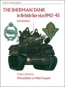The Sherman Tank: In British Service 1942-45 (repost)