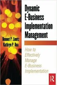 Dynamic E-Business Implementation Management (E-Business Solutions)