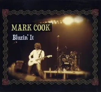 Mark Cook - Bluzin' It (2012)