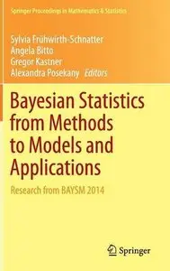 Bayesian Statistics from Methods to Models and Applications