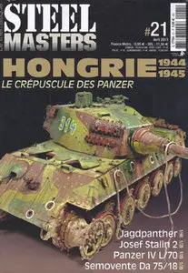 Hongrie 1944-1945 (Steel Masters Thematiques №21)