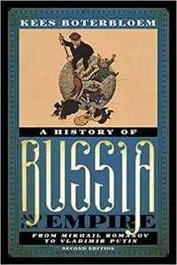 A History of Russia and Its Empire: From Mikhail Romanov to Vladimir Putin