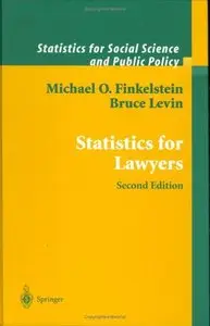Statistics for Lawyers (Statistics for Social and Behavioral Sciences) by Bruce Levin
