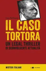 Luca Steffenoni - Il caso Tortora