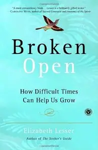 Broken Open: How Difficult Times Can Help Us Grow  (Audiobook)