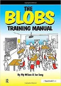 The Blobs Training Manual: A Speechmark Practical Training Manual