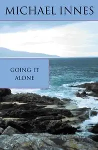 «Going It Alone» by Michael Innes
