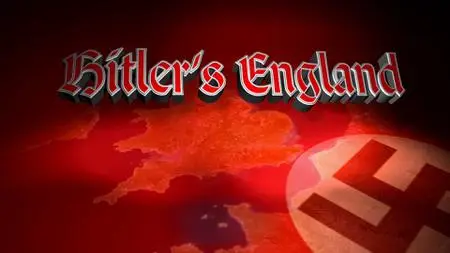 Hitler's England (2018)