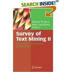 Survey of Text Mining II: Clustering, Classification, and Retrieval