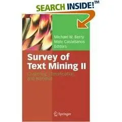 Survey of Text Mining II: Clustering, Classification, and Retrieval