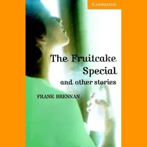 Frank Brennan, "The Fruitcake Special and Other Stories" (Audible Audio Edition, Unabridged)
