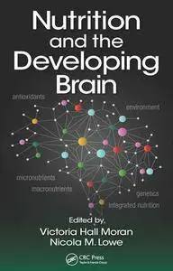 Nutrition and the Developing Brain