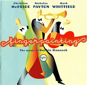 Christian McBride, Nicholas Payton, Mark Whitfield - Fingerpainting (1997)