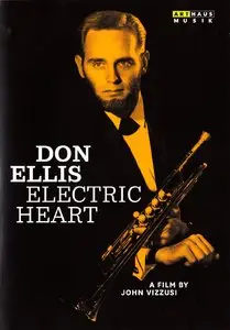 Don Ellis - Electric Heart (2014) [DVD] {Arthaus Music Expanded Edition}