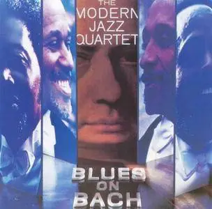 The Modern Jazz Quartet - Blues On Bach (1974) [Reissue 2002] (Repost)