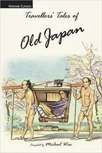 Travellers' Tales of Old Japan