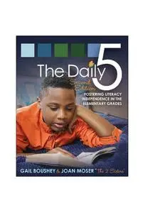 The Daily 5: Fostering Literacy in the Elementary Grades