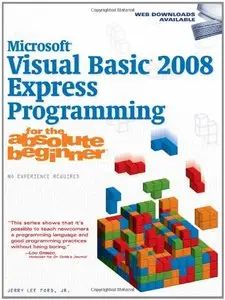 Microsoft Visual Basic 2008 Express Programming for the Absolute Beginner (repost)