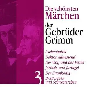 «Die schönsten Märchen der Gebrüder Grimm - Band 3» by Gebrüder Grimm