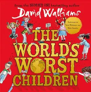 «The World’s Worst Children» by David Walliams