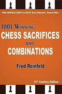 1001 Winning Chess Sacrifices and Combinations, 21st Century Edition