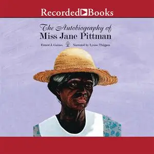 «The Autobiography of Miss Jane Pittman» by Ernest J. Gaines