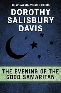 «The Evening of the Good Samaritan» by Dorothy Salisbury Davis