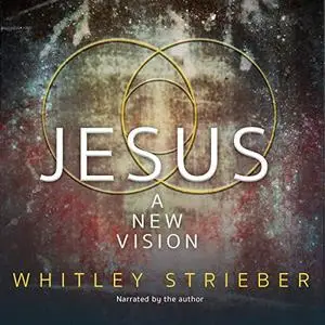 Jesus: A New Vision [Audiobook]