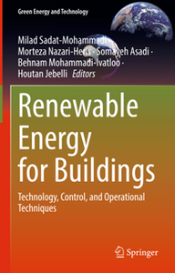 Renewable Energy for Buildings : Technology, Control, and Operational Techniques