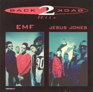 EMF / Jesus Jones - Back 2 Back Hits (1998)