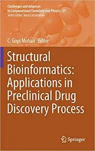 Structural Bioinformatics: Applications in Preclinical Drug Discovery Process