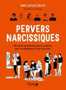 Anne Clotilde Ziégler, "Pervers narcissiques"