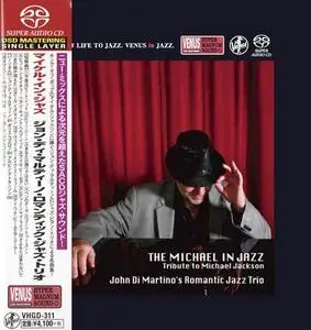 John Di Martino's Romantic Jazz Trio - The Michael In Jazz (2013) [Japan 2018] SACD ISO + DSD64 + Hi-Res FLAC