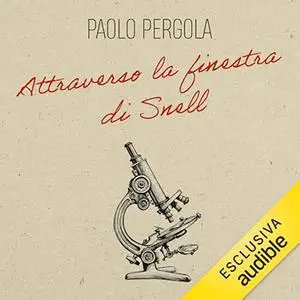 «Attraverso la finestra di Snell? Storie di animali e degli umani che li osservano» by Paolo Pergola