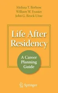 Life After Residency: A Career Planning Guide (repost)