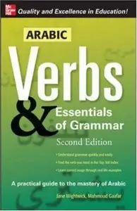Arabic Verbs & Essentials of Grammar, Second Edition (Repost)