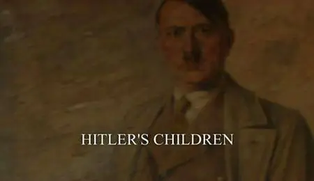 BBC - Hitler's Children (2012)