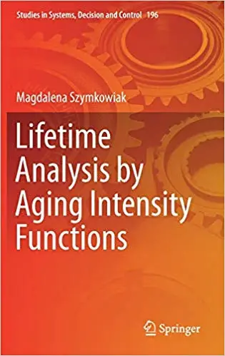 Lifetime Analysis by Aging Intensity Functions