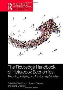 The Routledge Handbook of Heterodox Economics: Theorizing, Analyzing, and Transforming Capitalism