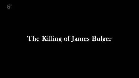 Channel 5 - Lost Boy: The Killing of James Bulger (2021)